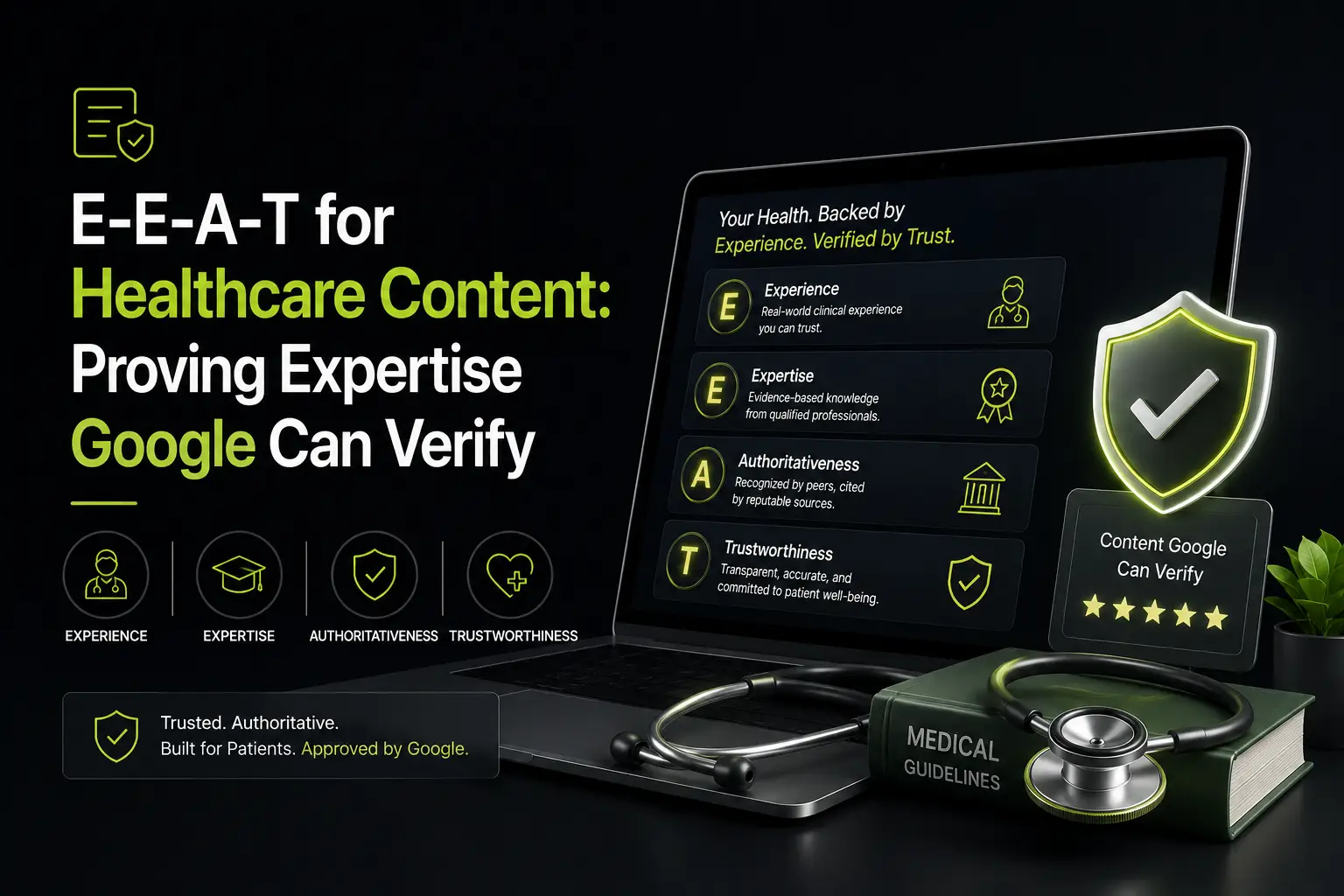 E-E-A-T for Healthcare Content: Proving Expertise Google Can Verify