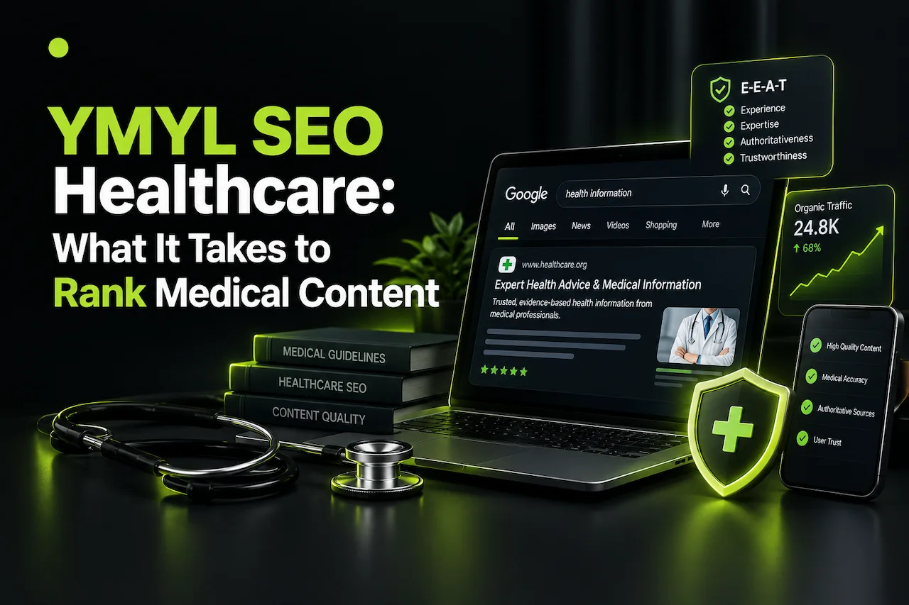 YMYL SEO Healthcare: What It Takes to Rank Medical Content